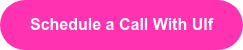 Schedule a Call With Ulf